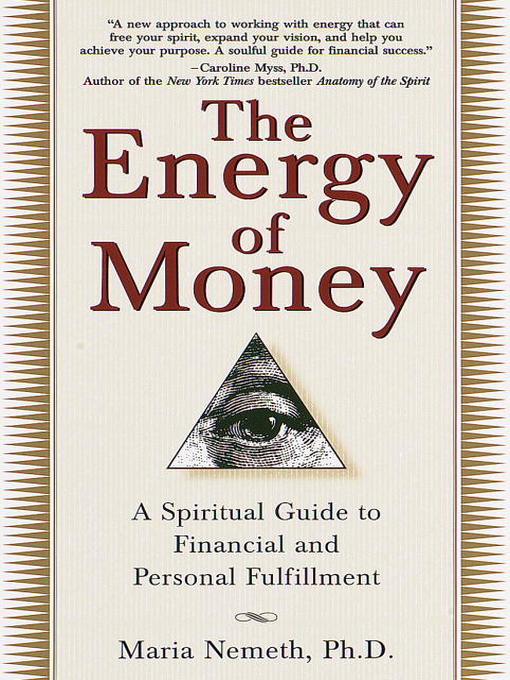 Title details for The Energy of Money by Maria Nemeth, Ph.d. - Available